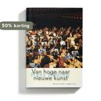 Van hoge naar nieuwe kunst 9789065540324 H. Abbing, Verzenden, Zo goed als nieuw, H. Abbing