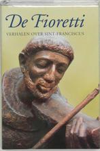 De Fioretti 9789025731724, Boeken, Verzenden, Gelezen