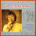 cd - Dreamland Orchestra - Meets Peter Petrel, Zo goed als nieuw, Verzenden