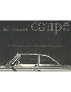 1964 FORD TAUNUS 12M COUPÉ BROCHURE NEDERLANDS, Nieuw, Ford, Author