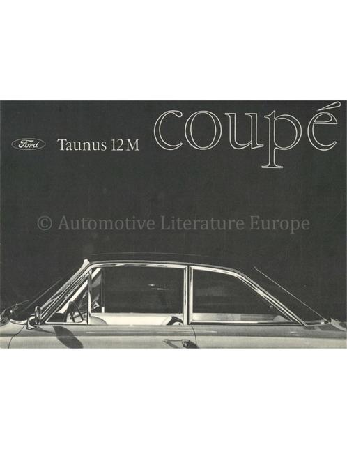 1964 FORD TAUNUS 12M COUPÉ BROCHURE NEDERLANDS, Boeken, Auto's | Folders en Tijdschriften, Ford