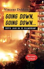 Going down, going down… 9789462972445 Vincent Dekker, Boeken, Verzenden, Gelezen, Vincent Dekker