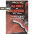 Handel en bestuur: twee stelsels / Paradigma 9789062243884, Boeken, Verzenden, Gelezen, J. Jacobs