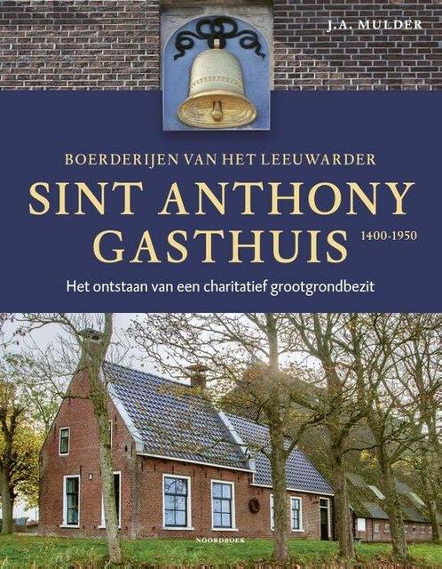9789464710762 Boerderijen van het Leeuwarder Sint Anthony..., Boeken, Economie, Management en Marketing, Nieuw, Verzenden