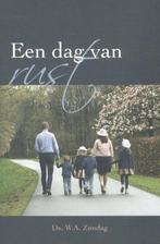 Een dag van rust 9789462789029 W.A. Zondag, Boeken, Verzenden, Zo goed als nieuw, W.A. Zondag