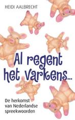 Al Regent Het Varkens... 9789045301549 H. Aalbrecht, Boeken, Kunst en Cultuur | Beeldend, Verzenden, Gelezen, H. Aalbrecht