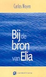 Bij de bron van Elia 9789076671390 C. Noyen, Verzenden, Gelezen, C. Noyen