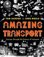 Amazing Transport 1 9781408889770 Tom Jackson, Boeken, Gelezen, Tom Jackson, Verzenden