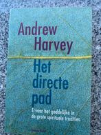 Het directe pad (Andrew Harvey), Boeken, Esoterie en Spiritualiteit, Gelezen, Andrew Harvey, Achtergrond en Informatie, Spiritualiteit algemeen
