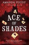 9781848455450 Ace Of Shades (The Shadow Game series, Book 1)