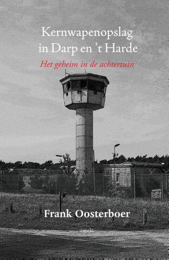 9789461537300 Kernwapenopslag in Darp en t Harde, Boeken, Studieboeken en Cursussen, Nieuw, Verzenden