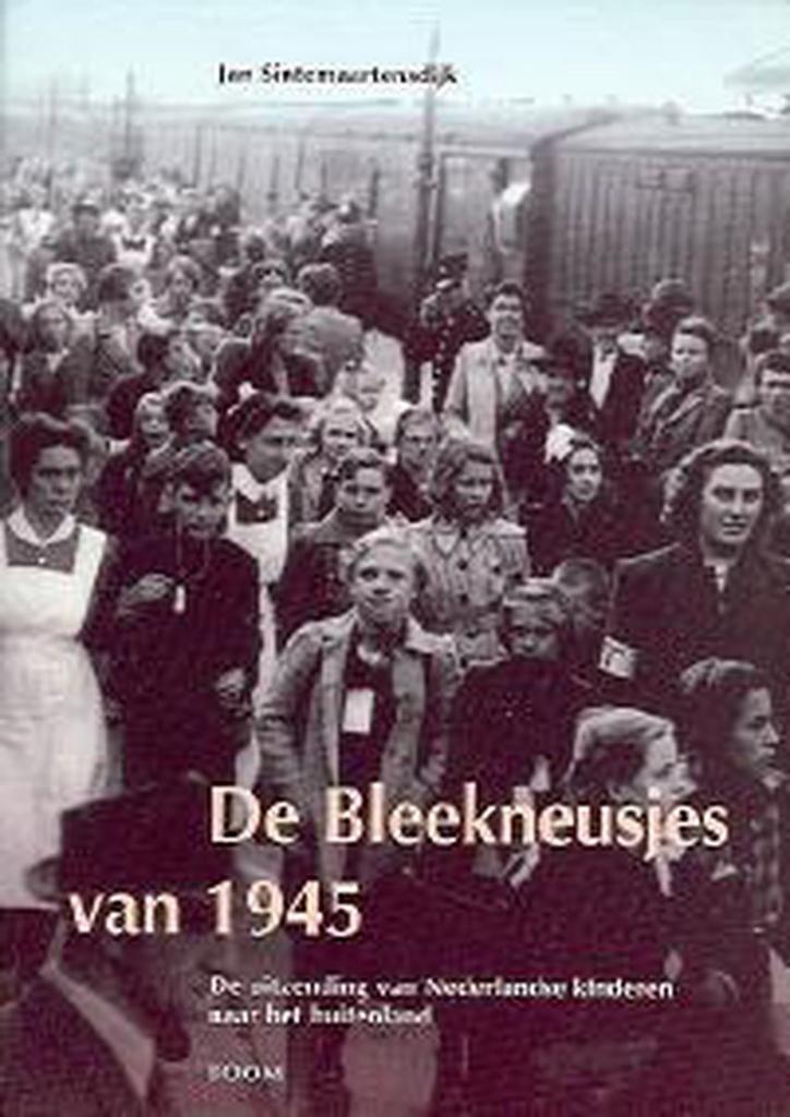De Bleekneusjes van 1945 9789053527696 J. Sintemaartensdijk, Boeken, Geschiedenis | Wereld, Gelezen, Verzenden