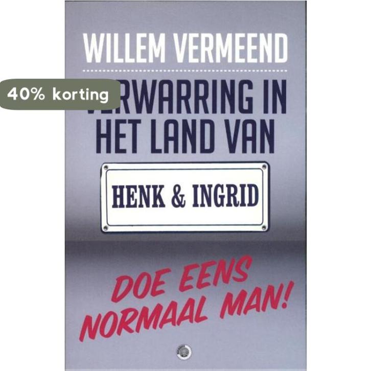 Verwarring in het land van Henk en Ingrid 9789048813223, Boeken, Politiek en Maatschappij, Zo goed als nieuw, Verzenden