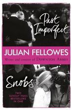 Snobs Past Iperfect Omnibus 9781780220239 Julian Fellowes, Gelezen, Julian Fellowes, Verzenden