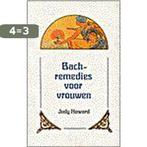 BACH-REMEDIES VOOR VROUWEN 9789020242966 J. Howard, Boeken, Verzenden, Zo goed als nieuw, J. Howard