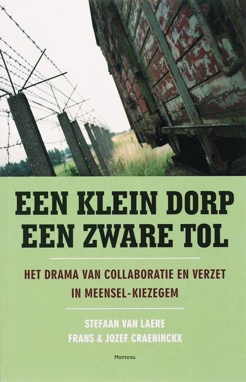 Een klein dorp, een zware tol 9789022318157 S. van Laere, Boeken, Geschiedenis | Wereld, Zo goed als nieuw, Verzenden
