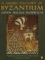 A short history of Byzantium by John Julius Norwich, Gelezen, John Julius Norwich, Verzenden