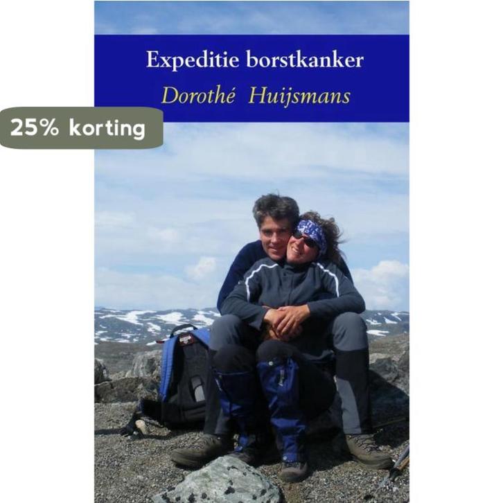 Expeditie borstkanker 9789402137354 Dorothé Huijsmans, Boeken, Hobby en Vrije tijd, Gelezen, Verzenden
