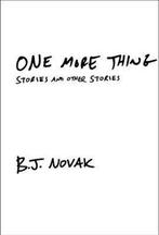 One More Thing: Stories and Other Stories 9780385351836, Verzenden, Gelezen, B J Novak