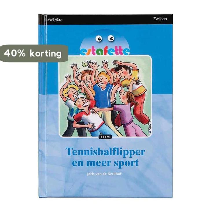 Tennisbalflipper en meer sport / Estafette 9789027669391, Boeken, Schoolboeken, Gelezen, Verzenden