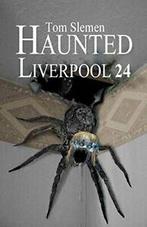 Haunted Liverpool 24 By Tom Slemen, Boeken, Tom Slemen, Zo goed als nieuw, Verzenden