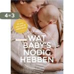 Wat baby’s nodig hebben 9789082200829 Melanie Visscher, Boeken, Verzenden, Zo goed als nieuw, Melanie Visscher