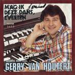 vinyl single 7 inch - Gerry Van Houtert - Mag Ik Deze Dan..., Verzenden, Zo goed als nieuw