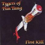 cd - Tygers Of Pan Tang - First Kill, Verzenden, Zo goed als nieuw