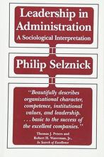 Leadership in Administration 9780520049949 Philip Selznick, Verzenden, Gelezen, Philip Selznick