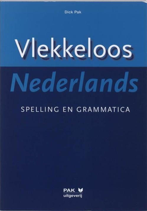 Vlekkeloos Nederlands Spelling en grammatica d 9789077018170, Boeken, Studieboeken en Cursussen, Zo goed als nieuw, Verzenden