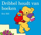 Dribbel houdt van boeken / Dribbel 9789047520696 Eric Hill, Verzenden, Zo goed als nieuw, Eric Hill