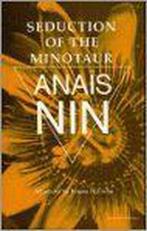 Seduction of the Minotaur 9780804002684 Anaïs Nin, Verzenden, Gelezen, Anaïs Nin