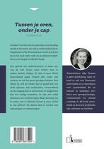 Tussen je oren, onder je cap 9789491687594 Afke Teunen, Verzenden, Gelezen, Afke Teunen