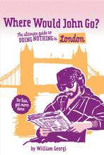 Where would John go? London / Where would John go?, Boeken, Verzenden, Gelezen, William Georgi