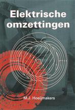 Elektrische omzettingen 9789065621573 M.J. Hoeijmakers, Boeken, Verzenden, Zo goed als nieuw, M.J. Hoeijmakers