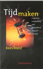 Tijd maken 9789023906773 Kees Roest, Verzenden, Gelezen, Kees Roest