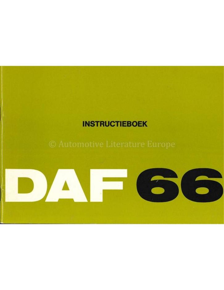 1973 DAF 66 INSTRUCTIEBOEKJE NEDERLANDS, Auto diversen, Handleidingen en Instructieboekjes