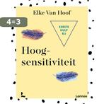 Eerste hulp bij hoogsensitiviteit 9789401446853, Verzenden, Zo goed als nieuw, Elke Van Hoof