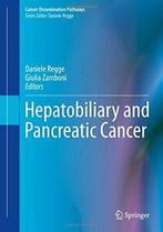 Hepatobiliary and Pancreatic Cancer (Cancer Dis. Regge,, Daniele Regge, Giulia Zamboni, Zo goed als nieuw, Verzenden