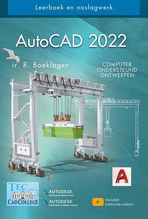 9789492250469 AutoCAD 2022 | Tweedehands, Boeken, Studieboeken en Cursussen, Zo goed als nieuw, Verzenden