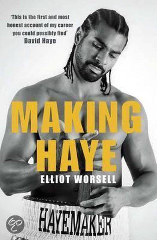 Making Haye 9781780870205 Elliot Worsell, Boeken, Taal | Engels, Zo goed als nieuw, Verzenden