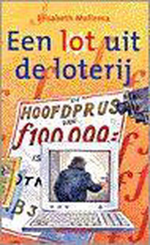 Een Lot Uit De Loterij 9789000032716 Elisabeth Mollema, Boeken, Kinderboeken | Jeugd | 13 jaar en ouder, Gelezen, Verzenden