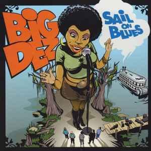 cd - Big Dez - Sail On Blues, Cd's en Dvd's, Cd's | Jazz en Blues, Zo goed als nieuw, Verzenden