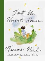 9781399821339 Into the Uncut Grass Trevor Noah, Boeken, Verzenden, Nieuw, Trevor Noah