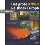 Het grote ANWB Reisboek Europa 9789018032364, Verzenden, Gelezen