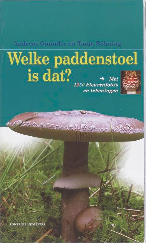Welke paddenstoel is dat? 9789059562523 A. Gminder, Boeken, Hobby en Vrije tijd, Zo goed als nieuw, Verzenden