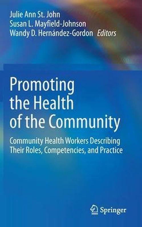 Promoting the Health of the Community 9783030563745, Boeken, Taal | Engels, Zo goed als nieuw, Verzenden