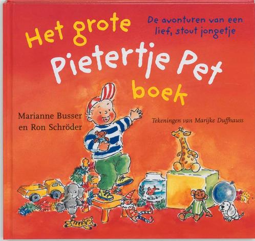 Het grote Pietertje Pet boek 9789041013774 Marianne Busser, Boeken, Kinderboeken | Baby's en Peuters, Gelezen, Verzenden