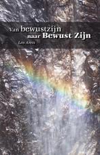 Van bewustzijn naar Bewust Zijn 9789078661115 L. Arets, Verzenden, Gelezen, L. Arets