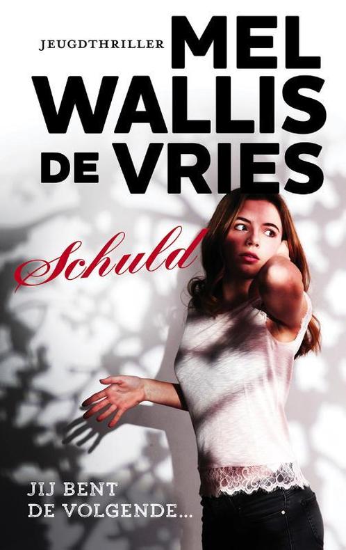 Schuld 9789026138935 Mel Wallis de Vries, Boeken, Kinderboeken | Jeugd | 13 jaar en ouder, Zo goed als nieuw, Verzenden